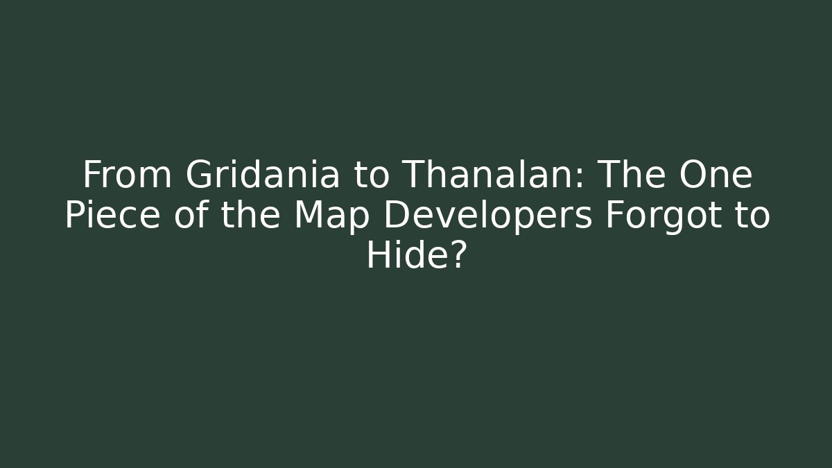 From Gridania to Thanalan: The One Piece of the Map Developers Forgot to Hide?