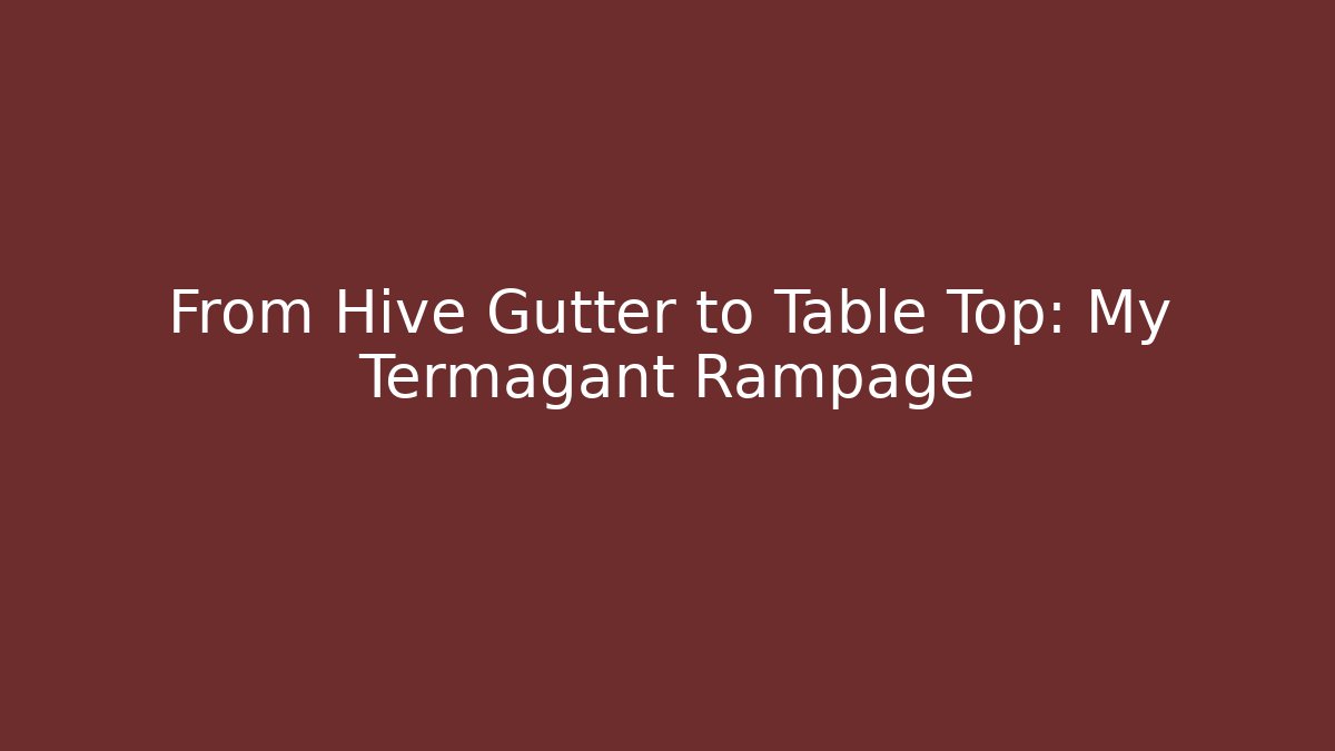 From Hive Gutter to Table Top: My Termagant Rampage