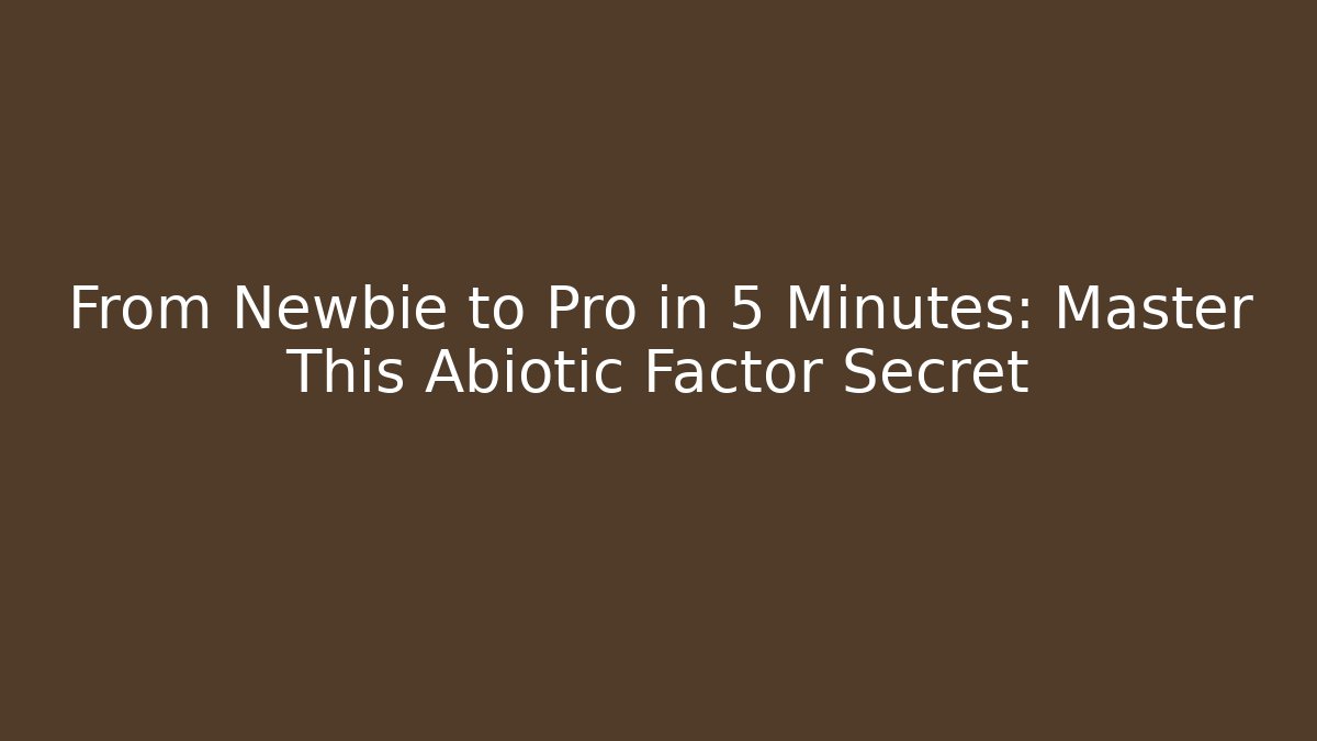 From Newbie to Pro in 5 Minutes: Master This Abiotic Factor Secret