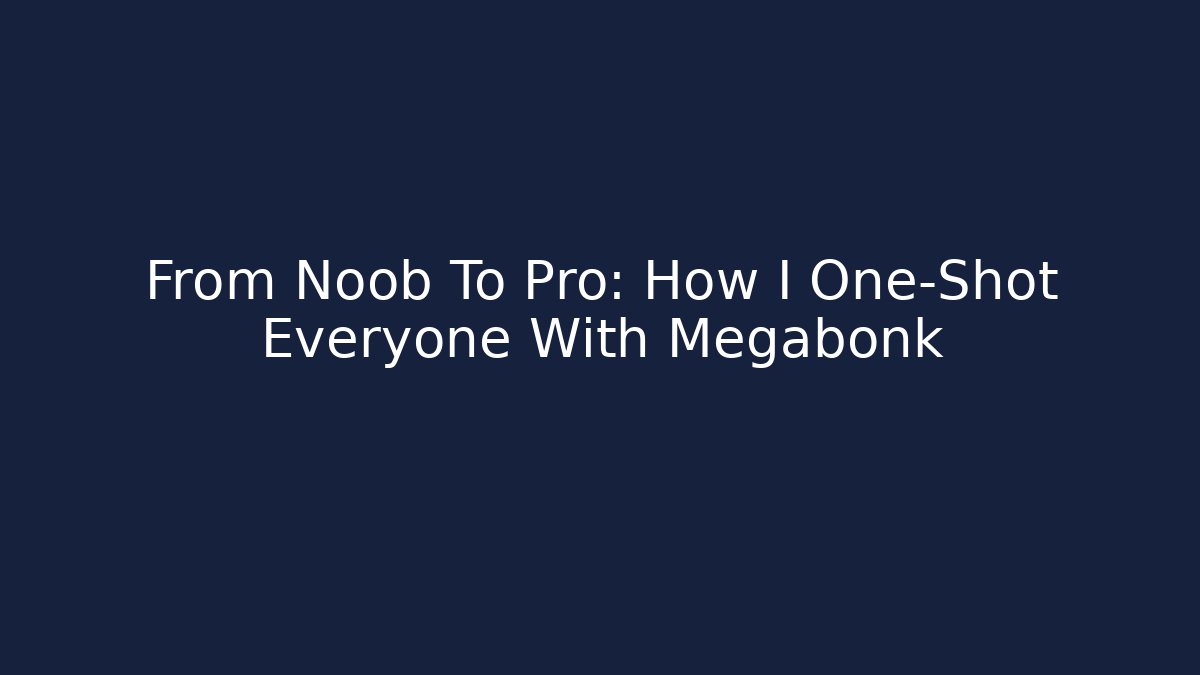 From Noob To Pro: How I One-Shot Everyone With Megabonk