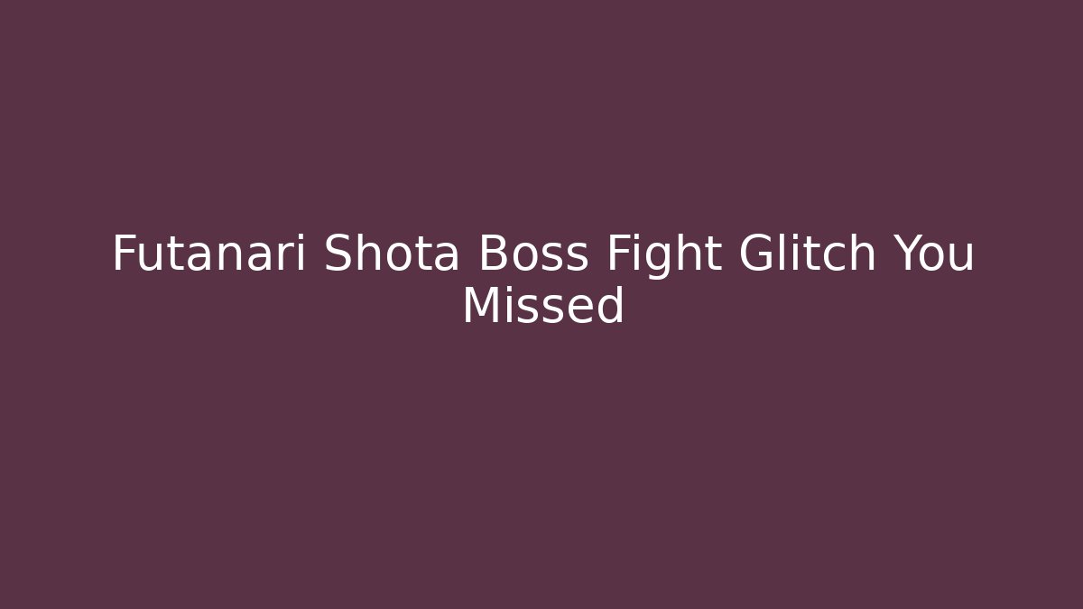 Futanari Shota Boss Fight Glitch You Missed