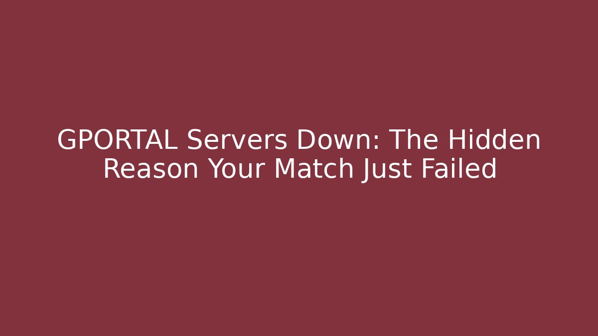 GPORTAL Servers Down: The Hidden Reason Your Match Just Failed - Create More Assets