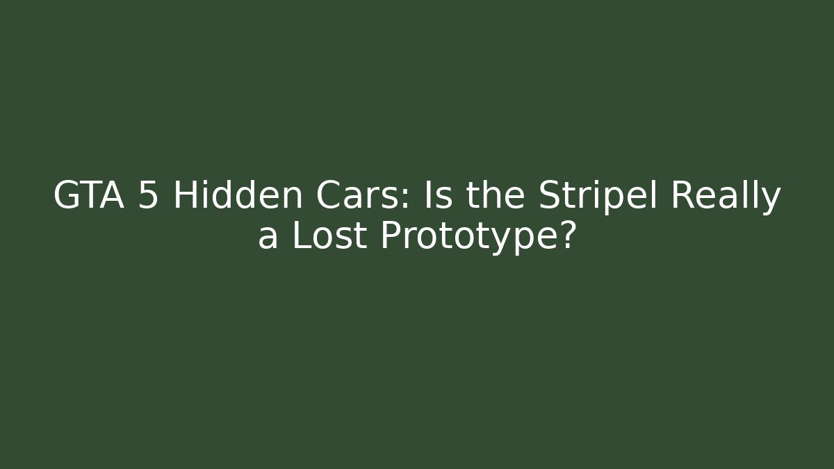 GTA 5 Hidden Cars: Is the Stripel Really a Lost Prototype?
