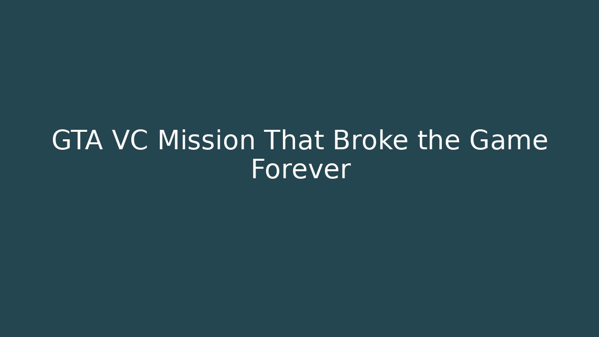 GTA VC Mission That Broke the Game Forever