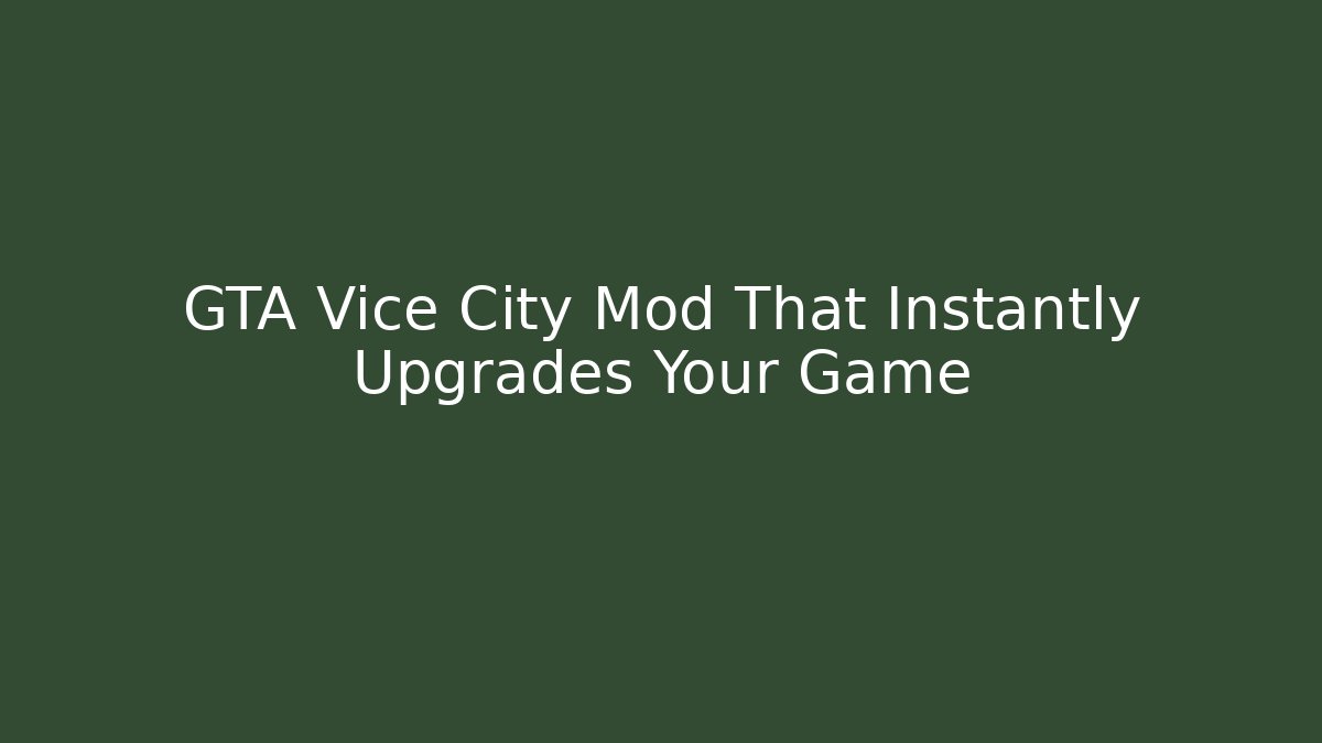 GTA Vice City Mod That Instantly Upgrades Your Game