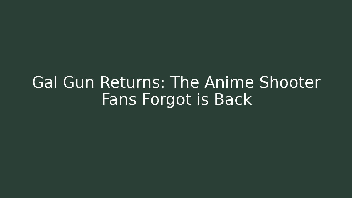 Gal Gun Returns: The Anime Shooter Fans Forgot is Back