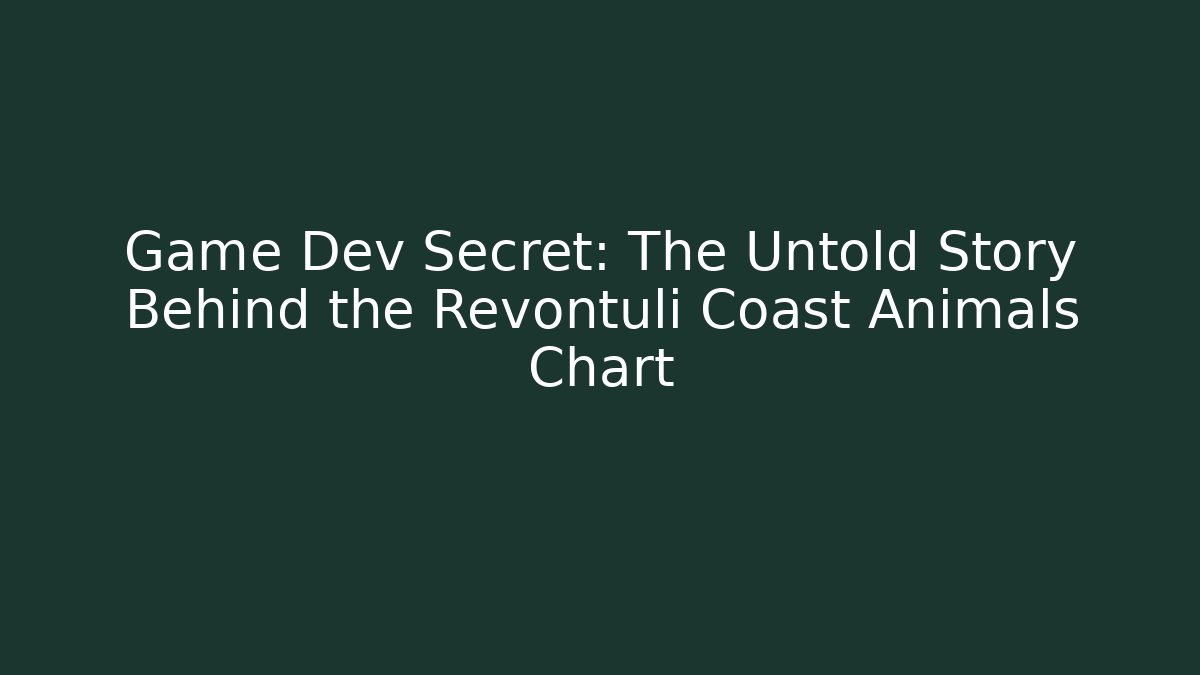 Game Dev Secret: The Untold Story Behind the Revontuli Coast Animals Chart
