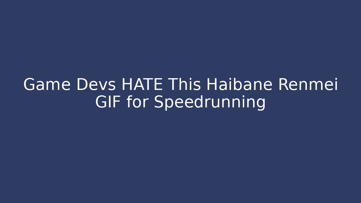 Game Devs HATE This Haibane Renmei GIF for Speedrunning