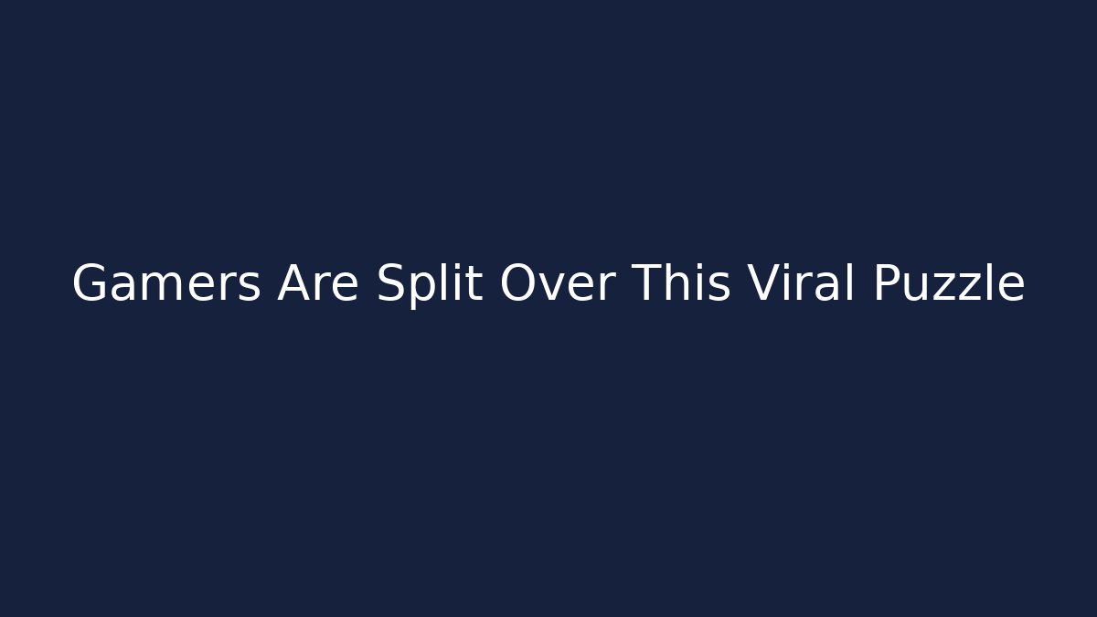 Gamers Are Split Over This Viral Puzzle