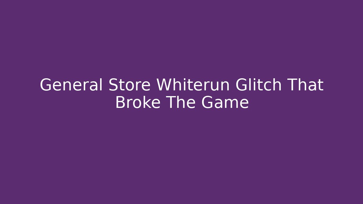 General Store Whiterun Glitch That Broke The Game