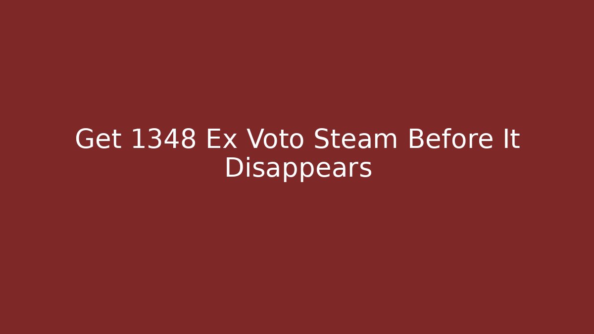Get 1348 Ex Voto Steam Before It Disappears