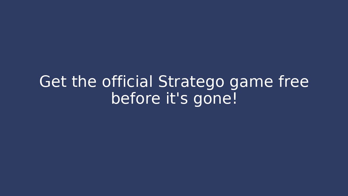 Get the official Stratego game free before it's gone!