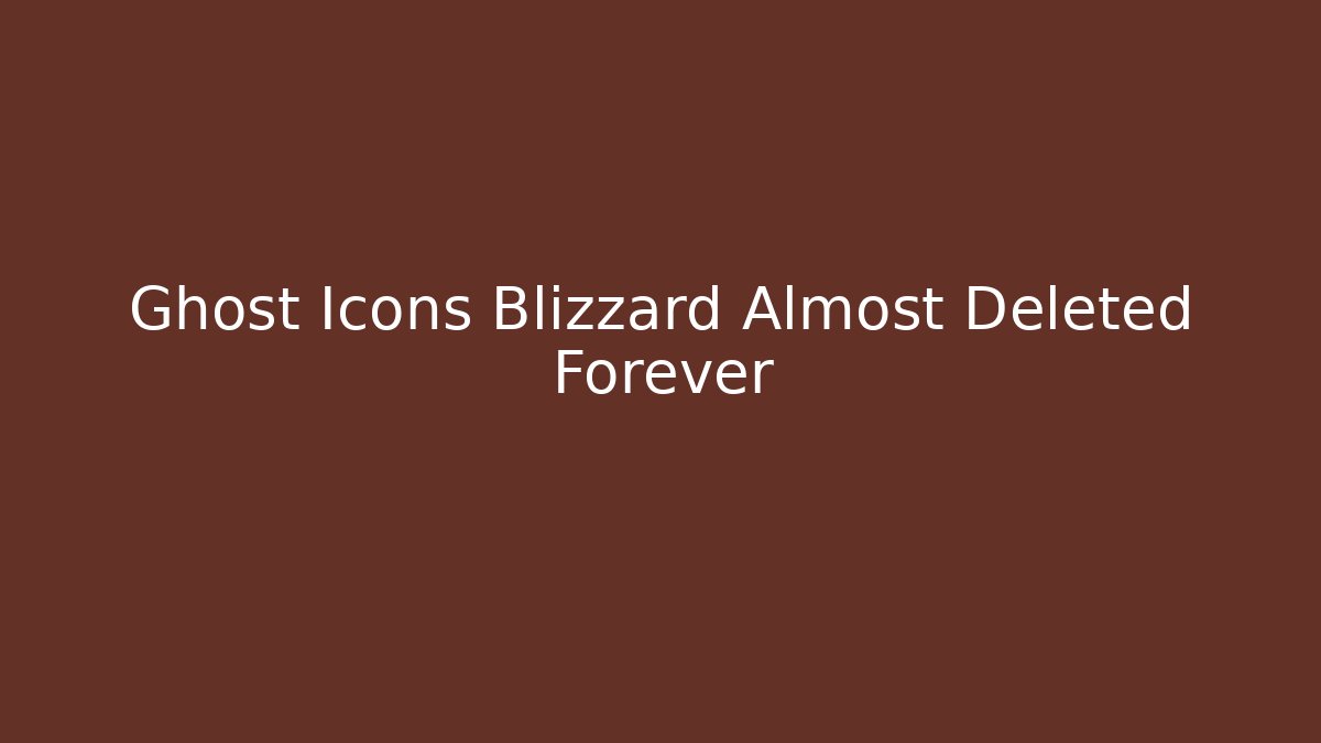 Ghost Icons Blizzard Almost Deleted Forever - Create More Assets