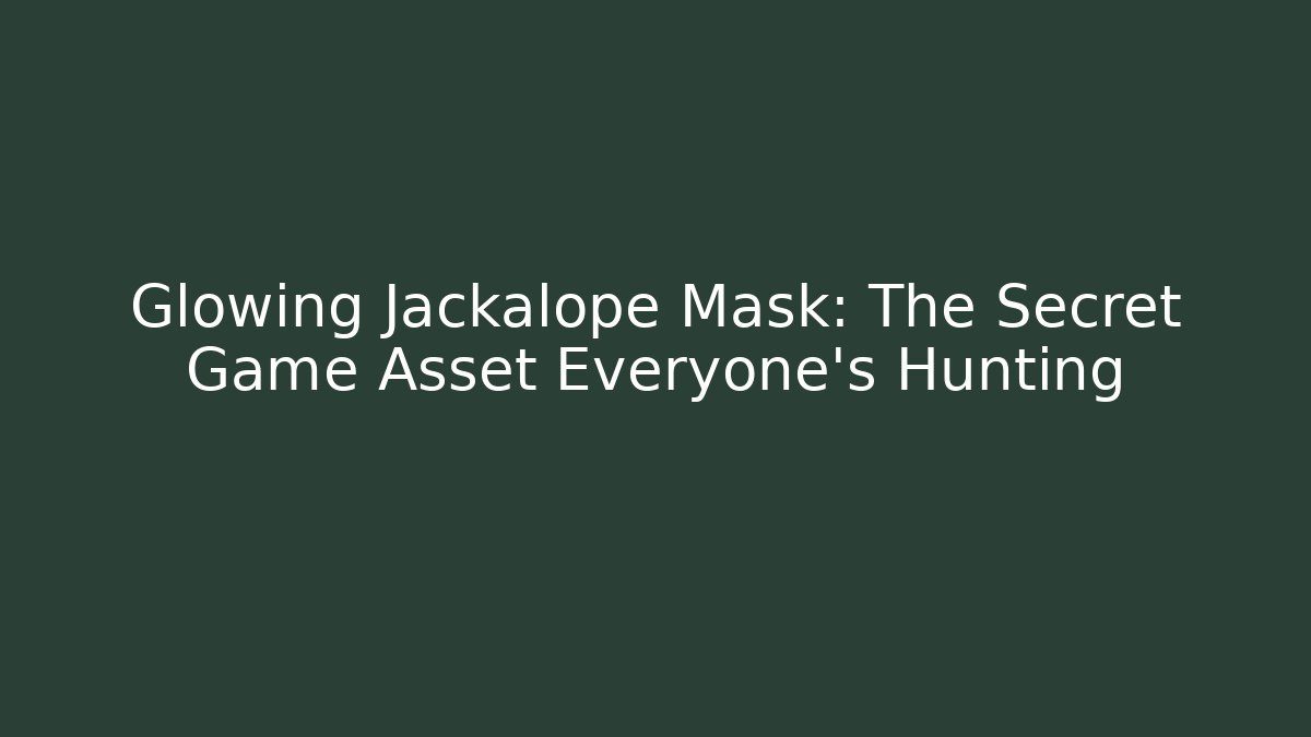 Glowing Jackalope Mask: The Secret Game Asset Everyone’s Hunting