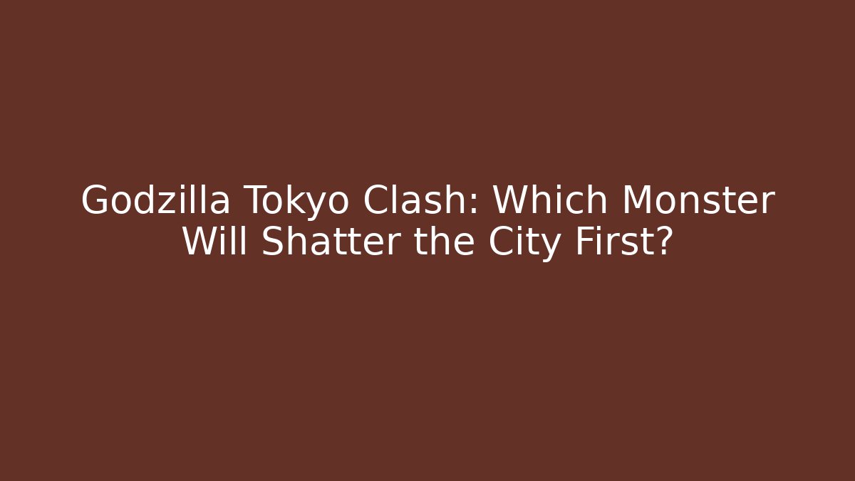 Godzilla Tokyo Clash: Which Monster Will Shatter the City First?