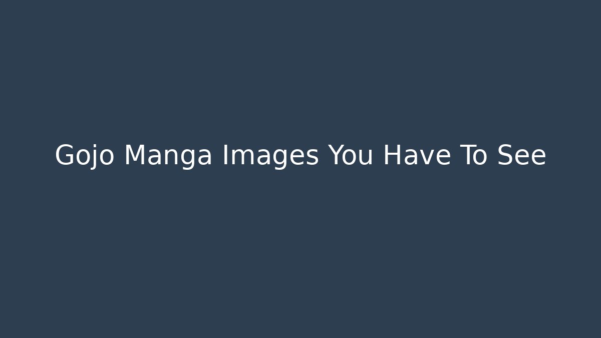 Gojo Manga Images You Have To See