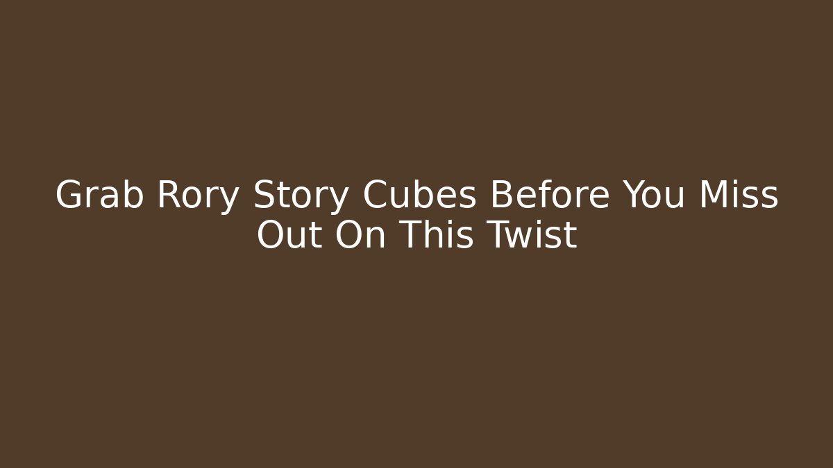Grab Rory Story Cubes Before You Miss Out On This Twist