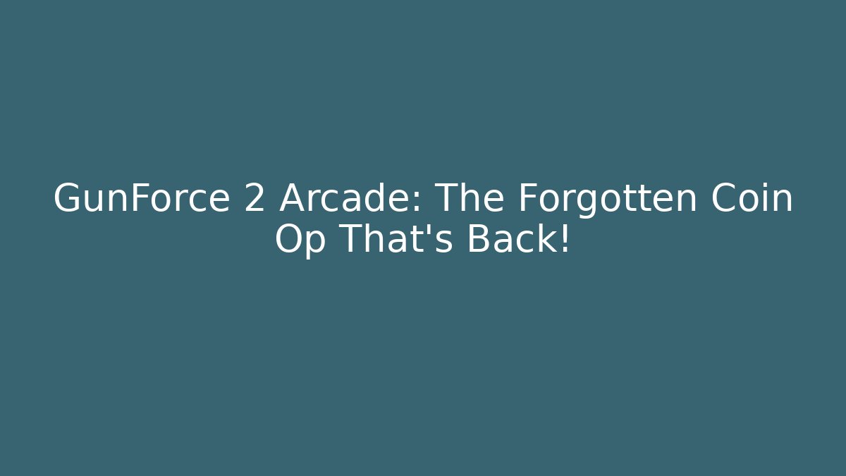 GunForce 2 Arcade: The Forgotten Coin Op That's Back! - Create More Assets