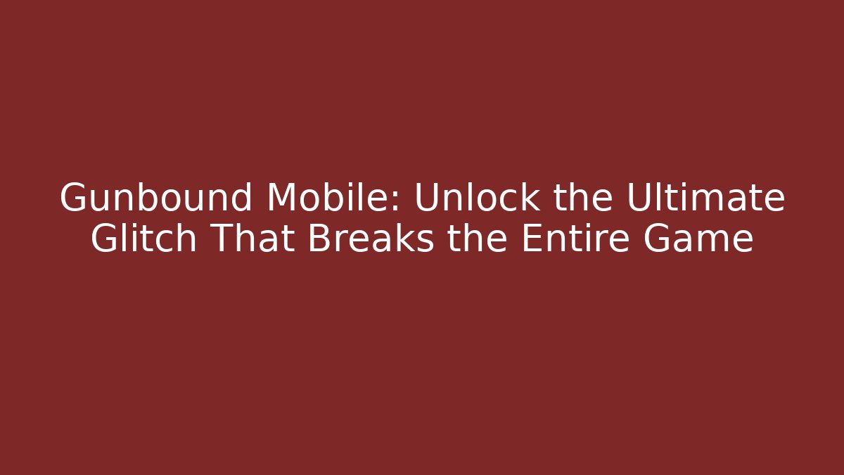 Gunbound Mobile: Unlock the Ultimate Glitch That Breaks the Entire Game