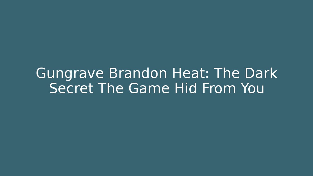 Gungrave Brandon Heat: The Dark Secret The Game Hid From You