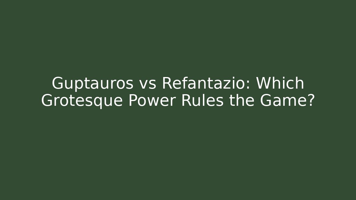Guptauros vs Refantazio: Which Grotesque Power Rules the Game?
