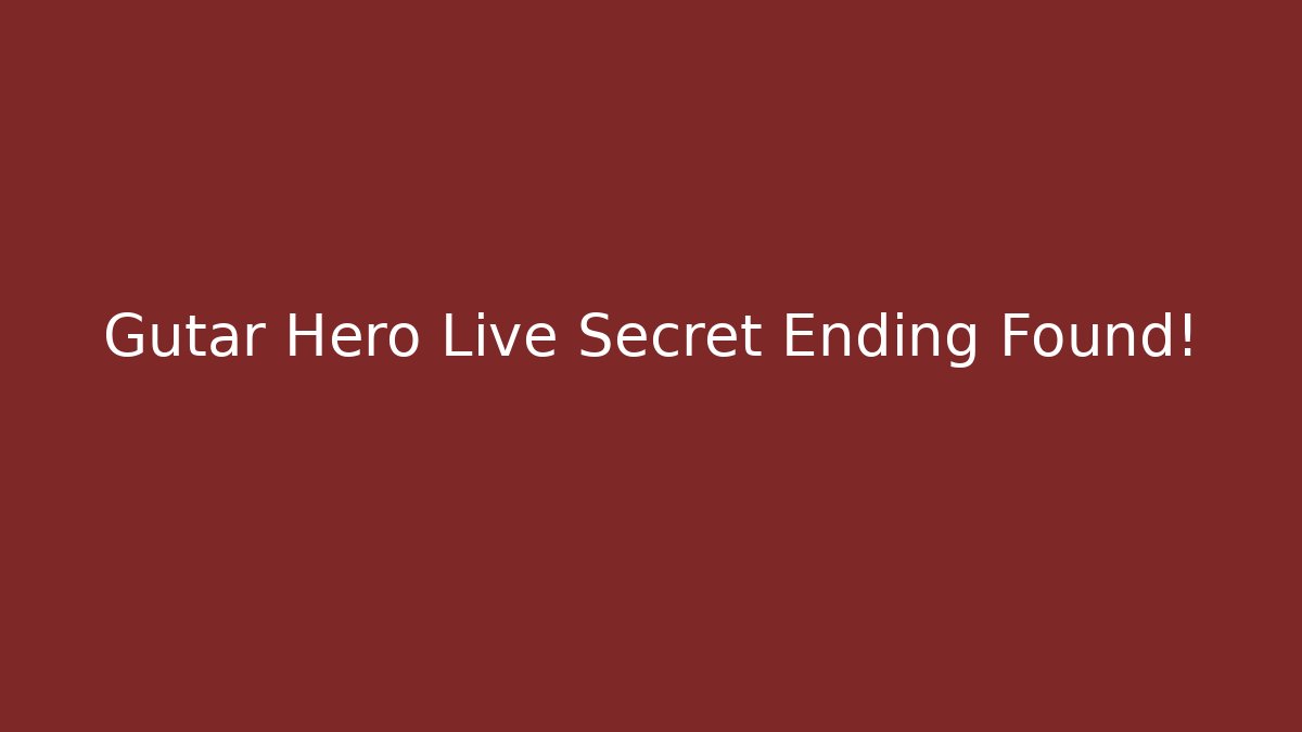 Gutar Hero Live Secret Ending Found!
