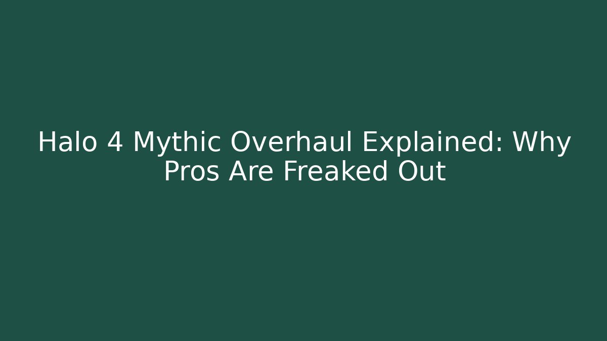 Halo 4 Mythic Overhaul Explained: Why Pros Are Freaked Out - Create More Assets