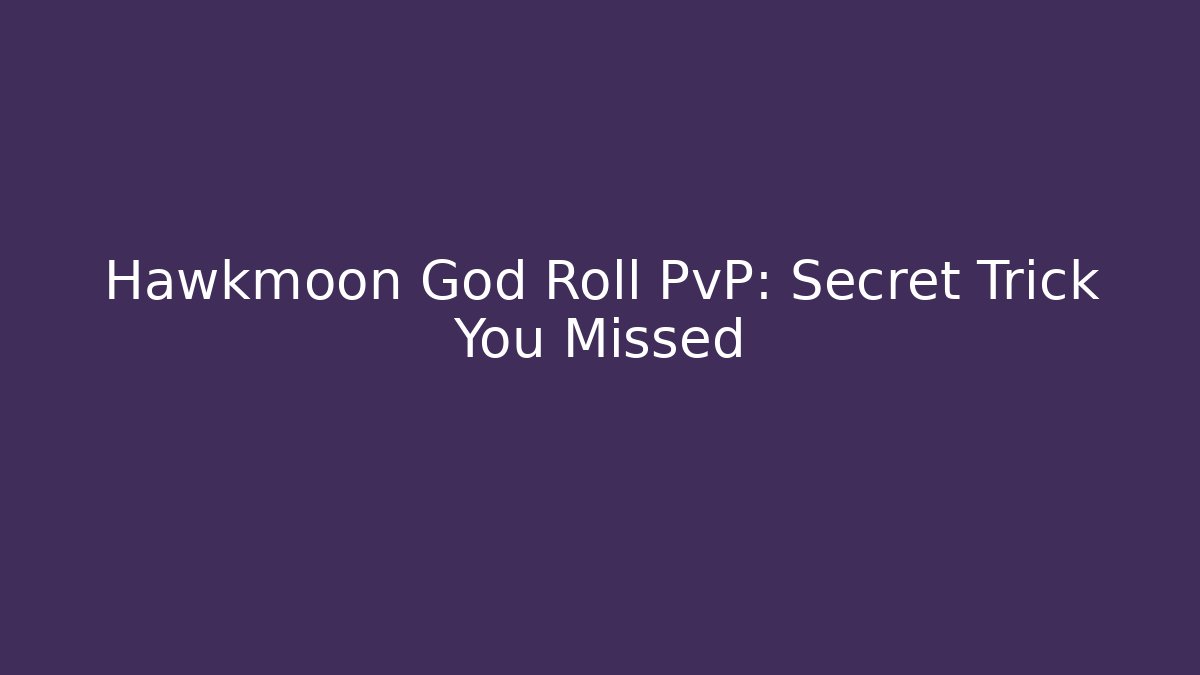 Hawkmoon God Roll PvP: Secret Trick You Missed
