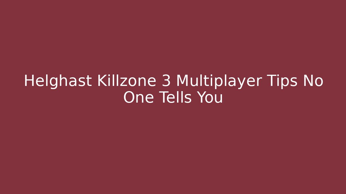 Helghast Killzone 3 Multiplayer Tips No One Tells You