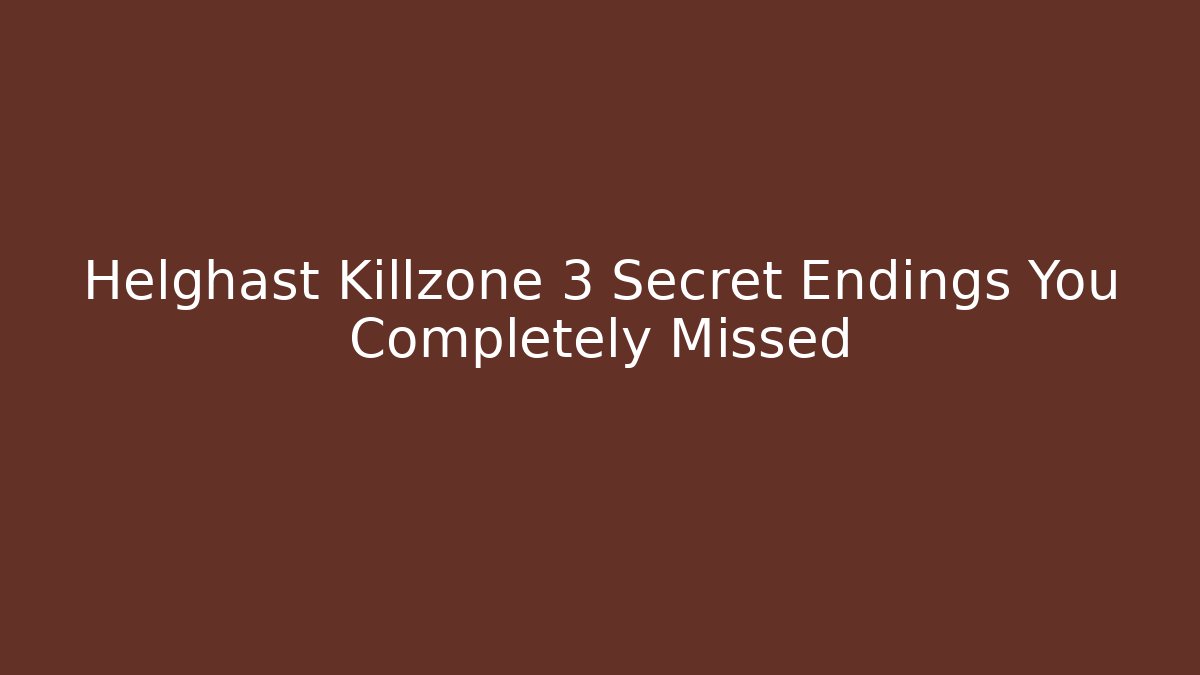 Helghast Killzone 3 Secret Endings You Completely Missed - Create More Assets