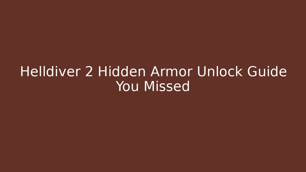 Helldiver 2 Hidden Armor Unlock Guide You Missed