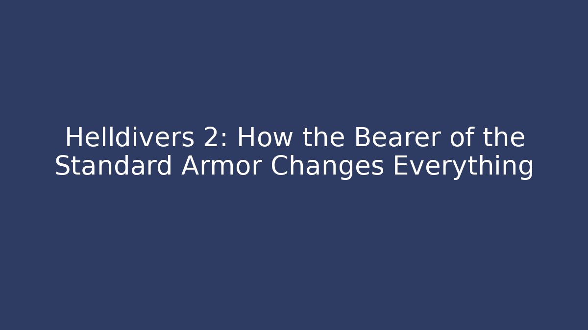 Helldivers 2: How the Bearer of the Standard Armor Changes Everything