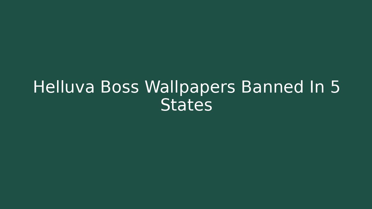Helluva Boss Wallpapers Banned In 5 States