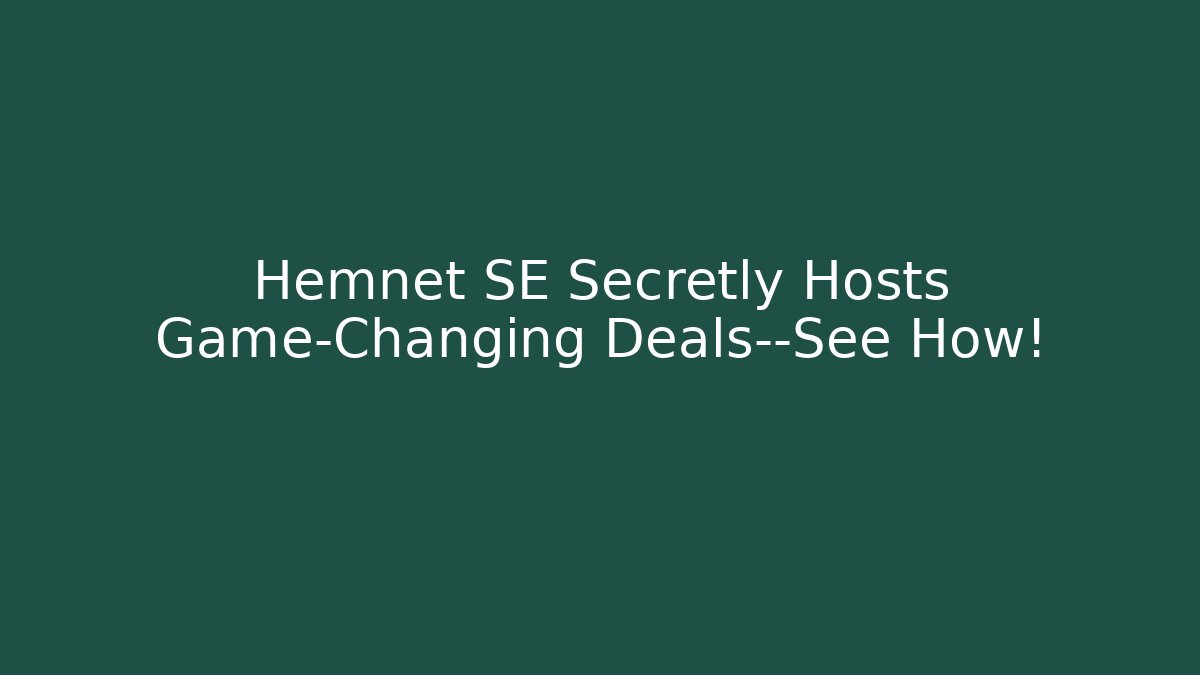 Hemnet SE Secretly Hosts Game-Changing Deals—See How!