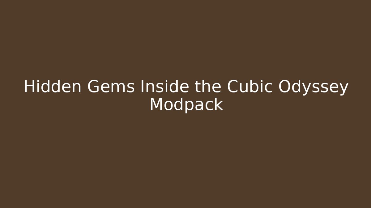 Hidden Gems Inside the Cubic Odyssey Modpack - Create More Assets