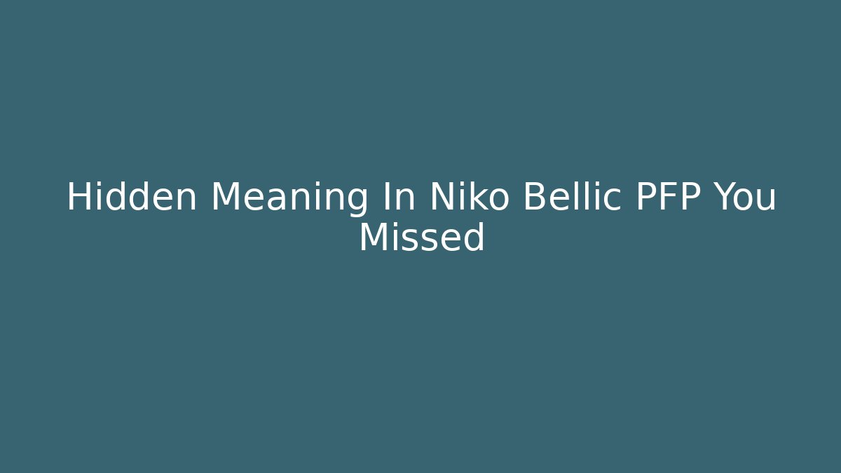 Hidden Meaning In Niko Bellic PFP You Missed