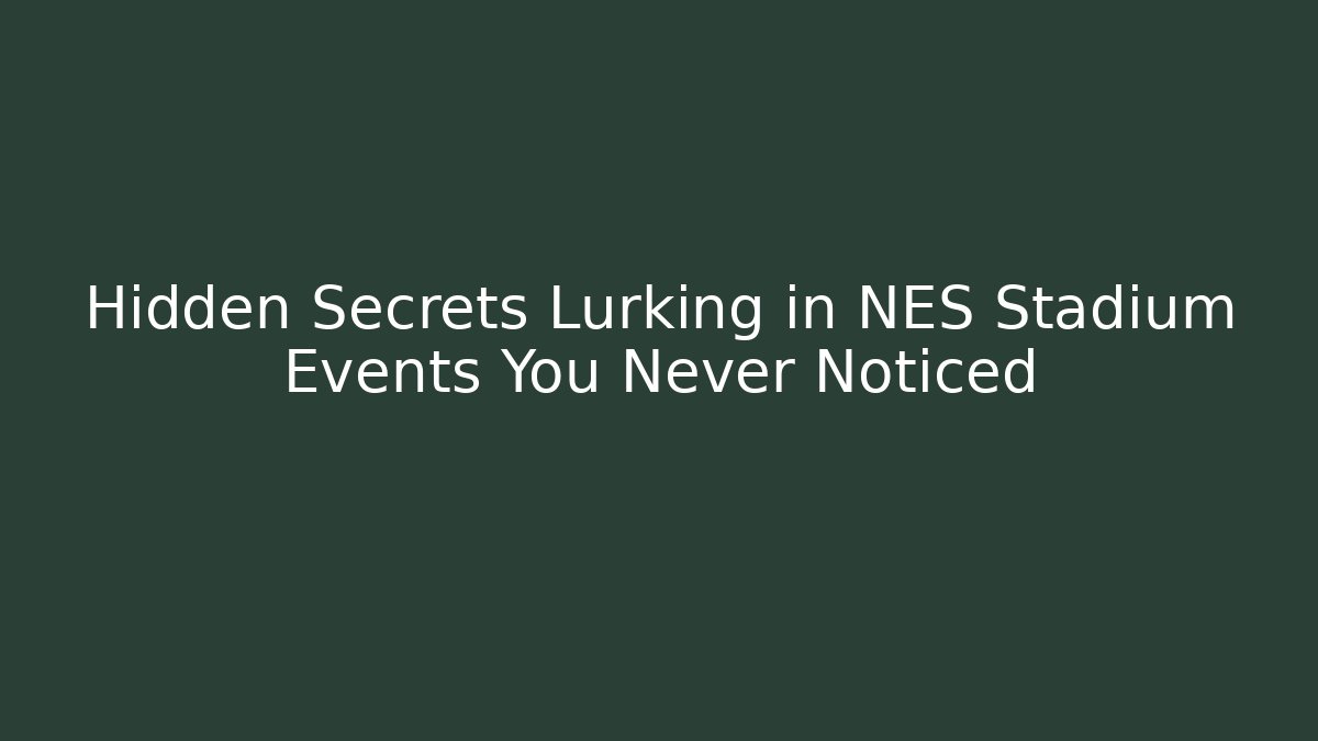 Hidden Secrets Lurking in NES Stadium Events You Never Noticed