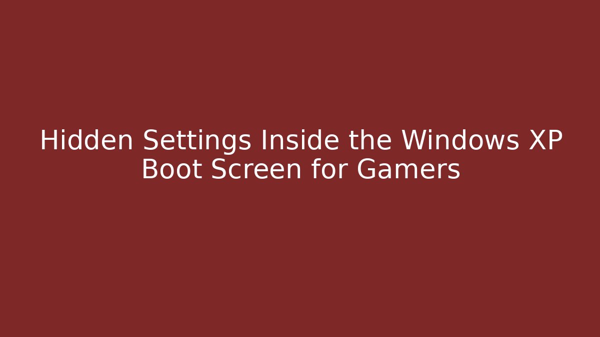 Hidden Settings Inside the Windows XP Boot Screen for Gamers