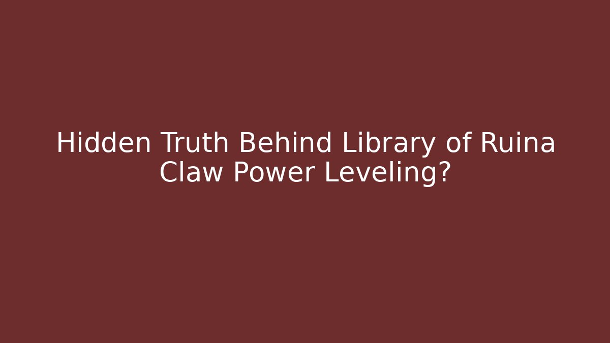Hidden Truth Behind Library of Ruina Claw Power Leveling?