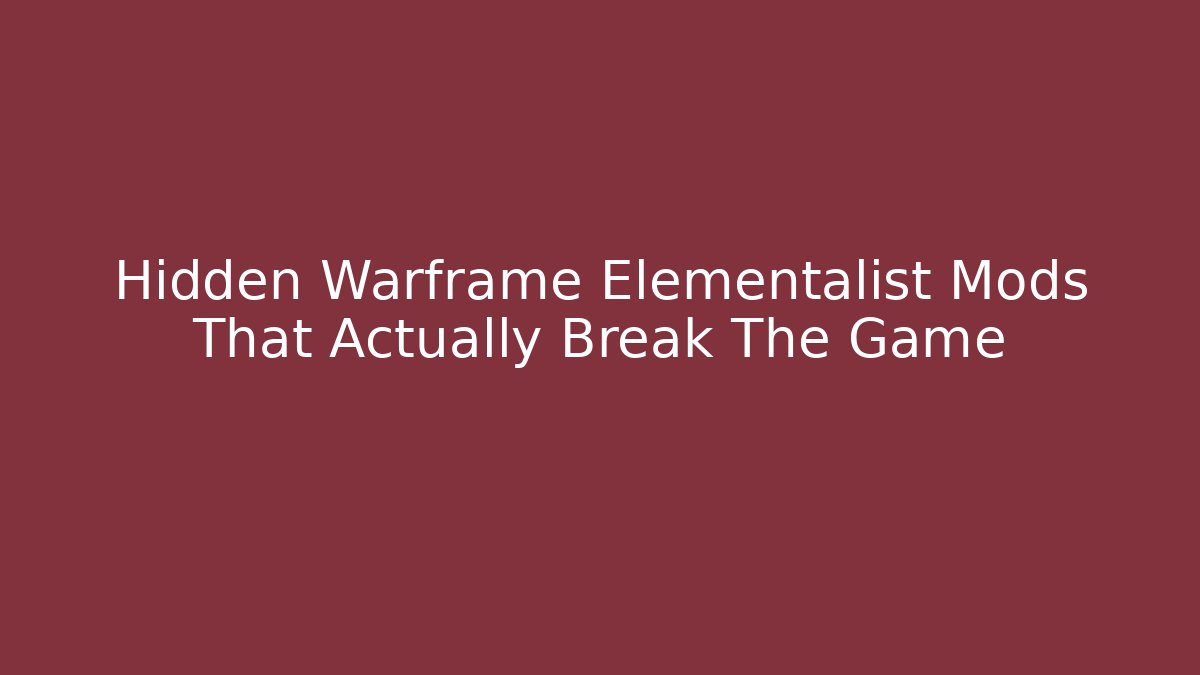 Hidden Warframe Elementalist Mods That Actually Break The Game