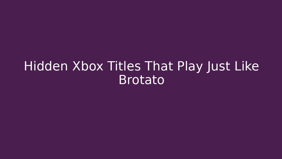 Hidden Xbox Titles That Play Just Like Brotato