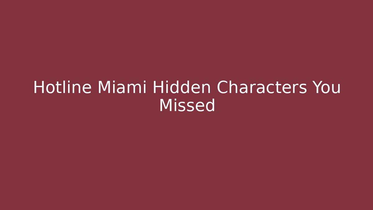 Hotline Miami Hidden Characters You Missed