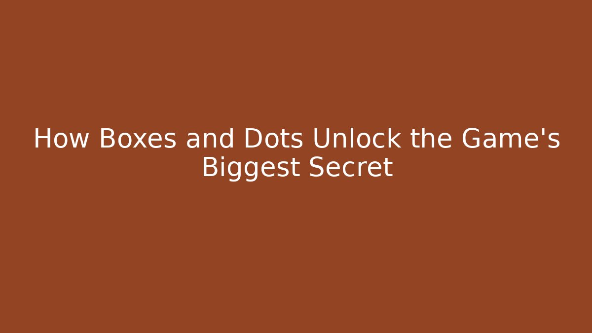 How Boxes and Dots Unlock the Game's Biggest Secret - Create More Assets