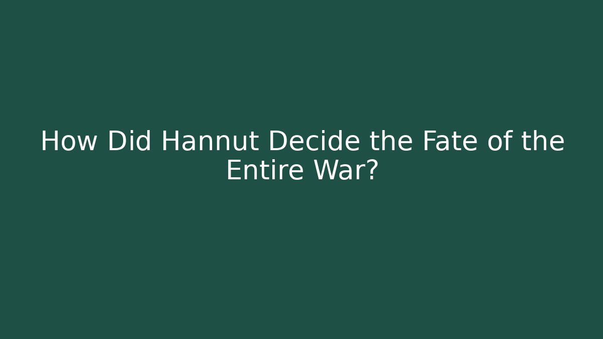 How Did Hannut Decide the Fate of the Entire War?
