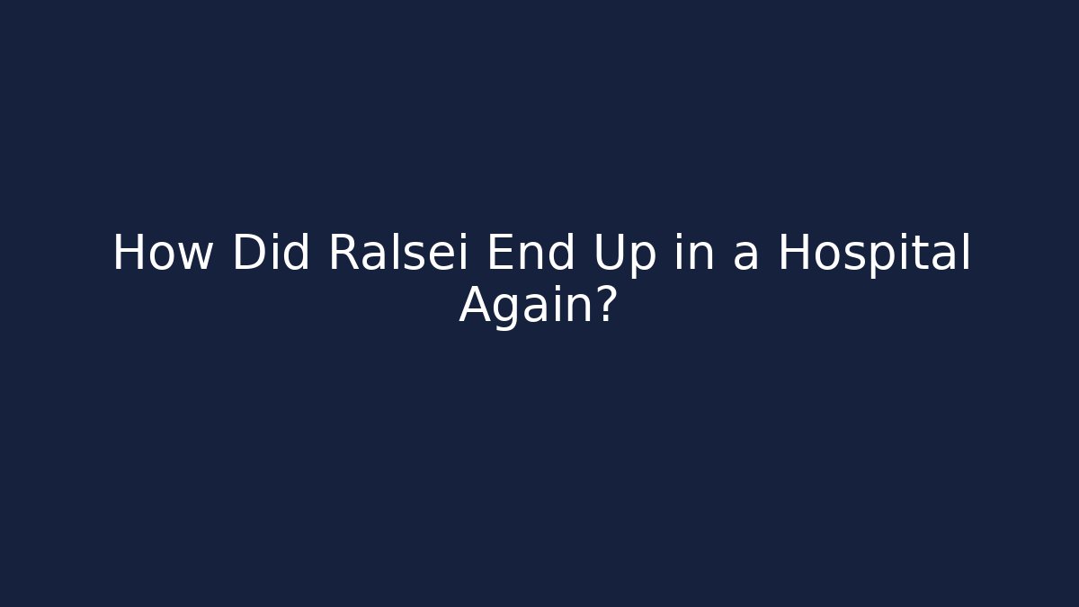 How Did Ralsei End Up in a Hospital Again?