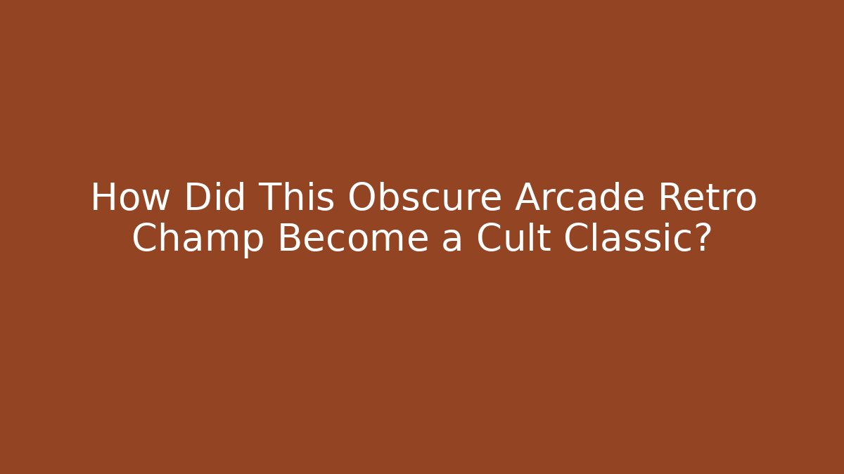 How Did This Obscure Arcade Retro Champ Become a Cult Classic?