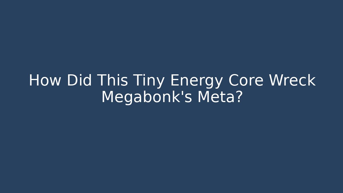 How Did This Tiny Energy Core Wreck Megabonk's Meta?