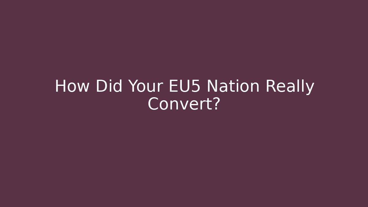 How Did Your EU5 Nation Really Convert? - Create More Assets