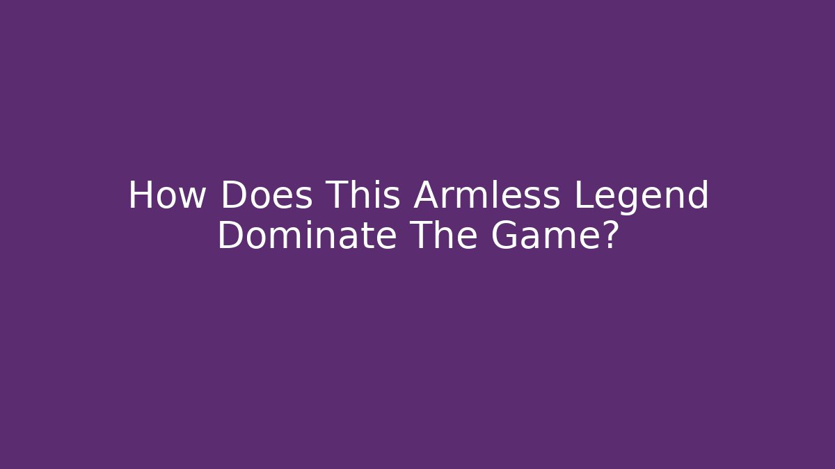 How Does This Armless Legend Dominate The Game?