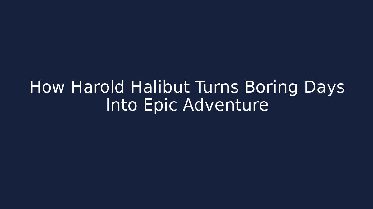 How Harold Halibut Turns Boring Days Into Epic Adventure